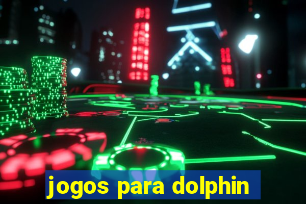 jogos para dolphin